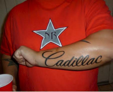 cadillac tattoo. Ernie is 100% pure Cadillac